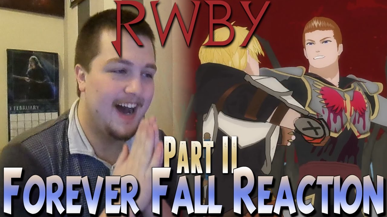 Forever Fall RWBY Chapter 14: Forever Fall Part 2 Reaction - YouTube