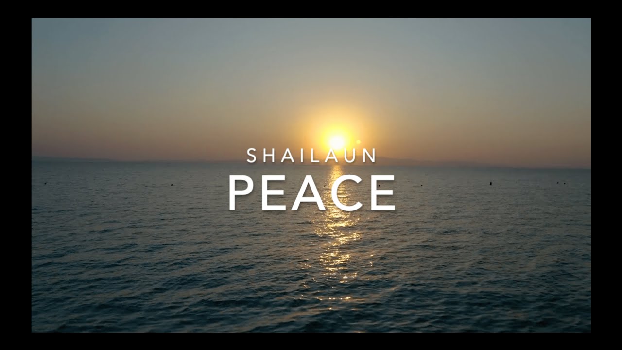 Shailaun - Peace (Official Lyric Video)