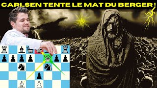 Carlsen tente le Mat du Berger !!