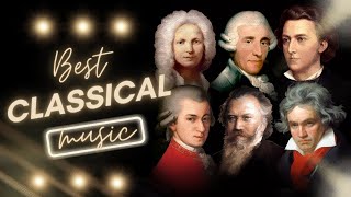 World’s Best Classical Music ⚡🎶 Chopin, Haydn, Beethoven, Brahms, Vivaldi & Mozart