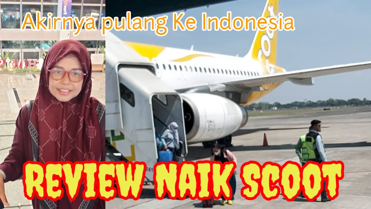 Scoot Airlines Taiwan ke Surabaya Transit Singapore 2023 YouTube