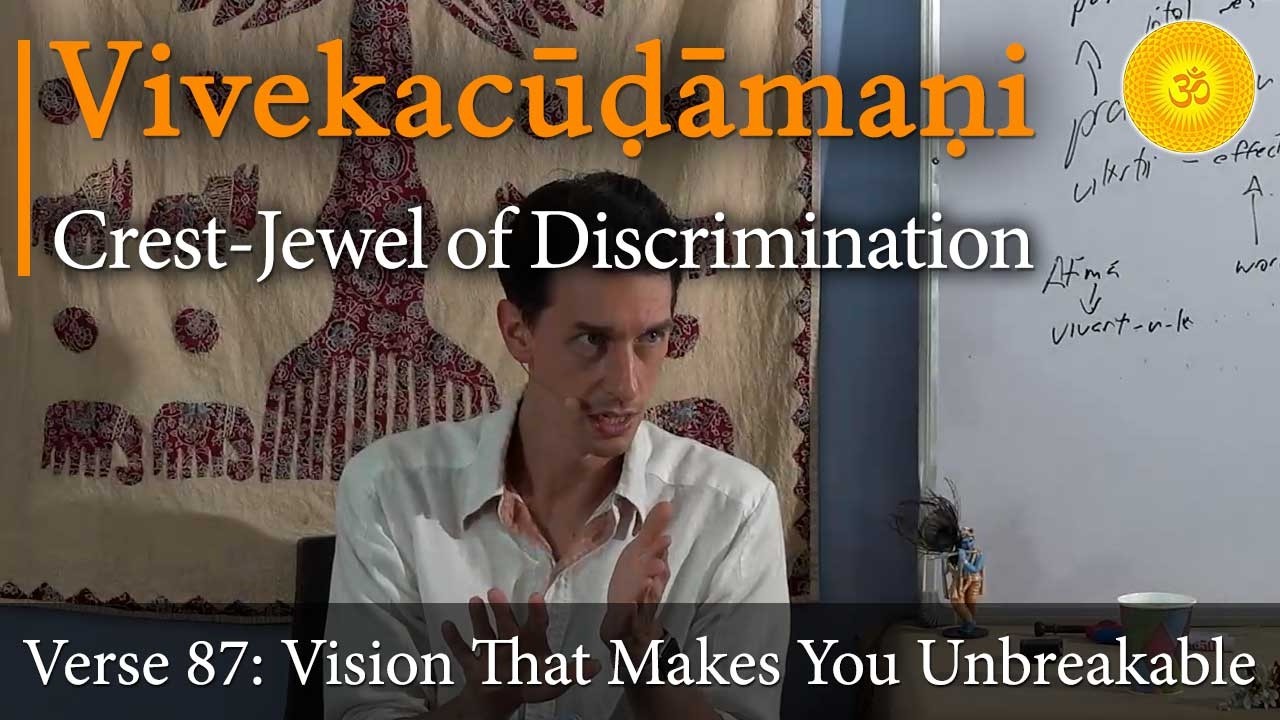 How Enlightened People See a Broken World | Vivekachudamani – Verse 87