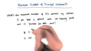 Maximum Number of PCs Quiz - Intro to Machine Learning
