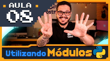 Curso Python #08 - Utilizando Módulos