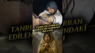 Tanrılara Kurban Verilen 500 Yıllık İnka Mumyası