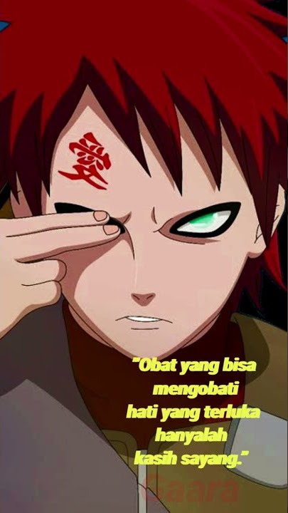 kata kata berkelas|motivasi gaara kesepian|story wa 30 detik|naruto shippuden|#short
