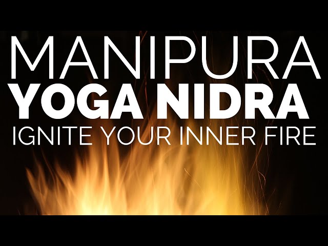 Manipura Chakra Yoga Nidra - Solar Plexus Activation 