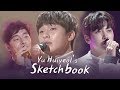 [Yu Huiyeol's Sketchbook] Singing Actors - Park Seo Joon, Ji Chang Wook, Gong Yoo..