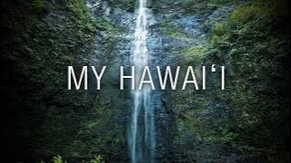 The Green - My Hawai'i (Lyric Video)