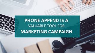 Phone Append Is A Valuable Tool For Marketing Campaign