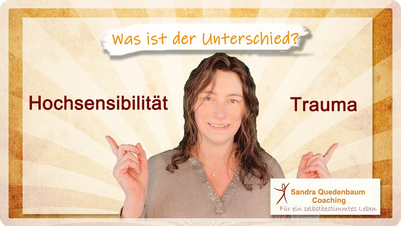 🦋 Hochsensibilität oder Trauma - bist du Hochsensibel? Symptome und Merkmale unterscheiden