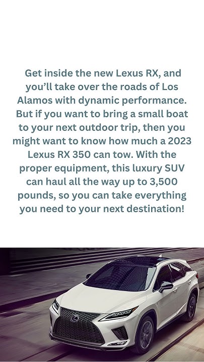 lexus-rx-350-towing-capacity-lexus-of-santa-fe-shorts-youtube