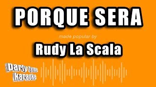 Rudy La Scala - Porque Sera (Versión Karaoke) chords