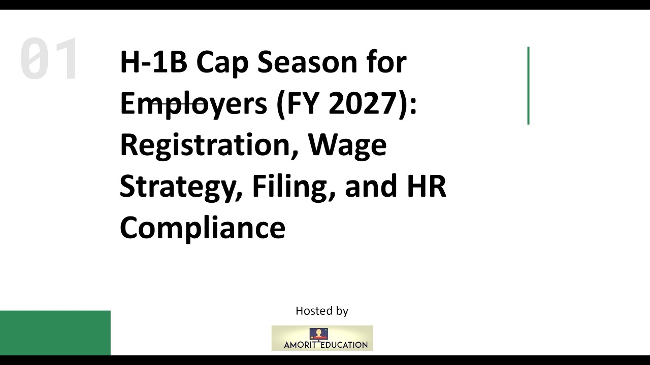 H-1B 2027 Explained for Employers | FY 2027 Cap Season, Weighted Selection, Filing & HR Compliance