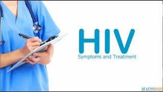 HIV: Symptoms and Treatment