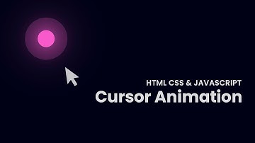 Cursor Animation Effects | On Mousemove, Mouseout & Mouse Stopped - Using HTML, CSS & Javascript