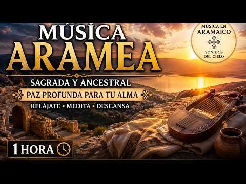 La  Belleza  del  Arameo  Antiguo   Música  Espiritual  para  Dormir  Orar  y  Encontrar  Paz  Prof