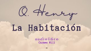 La Habitación Amueblada | O. Henry | Relato en Audio