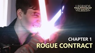 Legends Of The Old Republic: Rogue Contract (Eng Subs)