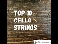 Top 10 Cello Strings 10th to 1st (Larsen? Pirastro? Thomastik?)