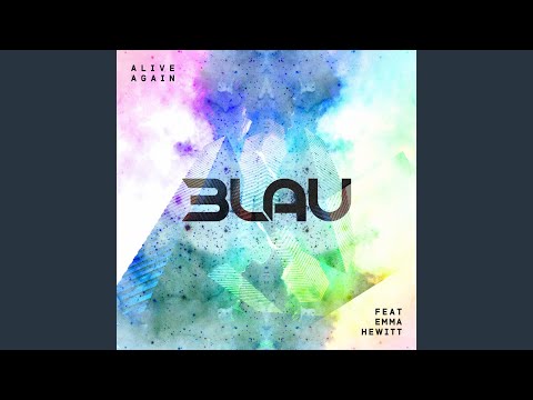 3LAU & Emma Hewitt - Alive Again (feat. Emma Hewitt)