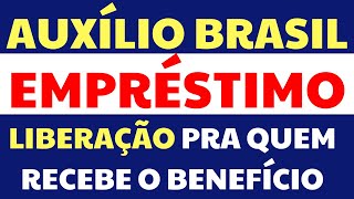 LIBERAÇÃO DE EMPRÉSTIMO CONSIGNADO PARA AUXÍLIO BRASIL - INFORMAÇÃO OFICIAL