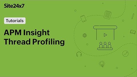 Troubleshoot performance problems in multithreaded applications using APM Insight Thread Profiling