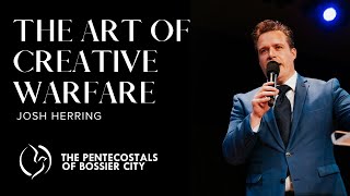 "The Art Of Creative Warfare" - Josh Herring