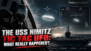 The USS Nimitz Tic Tac UFO: What Really Happened