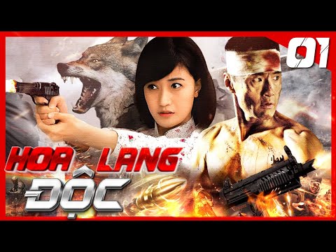 HOA LANG ĐỘC - Tập 1 Thuyết Minh | Phim Hành Động Võ Thuật Kháng Nhật Hay Đặc Sắc Nhất 2023