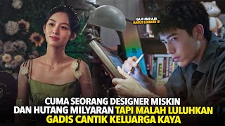 KETIKA DESIGNER MISKIN Banyak Utang Luluhkan Gadis Cantik Keluarga Kaya !! Alur Cerita Film