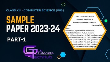SAMPLE PAPER 2023-24 DISCUSSION | COMPUTER SCIENCE (083) | PART-1 | CLASS 12