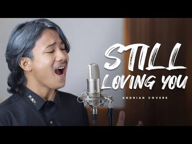 This Super Amazing Very Extraordinary Singing Song Scorpions | Still Loving You - Andrian Covers class=