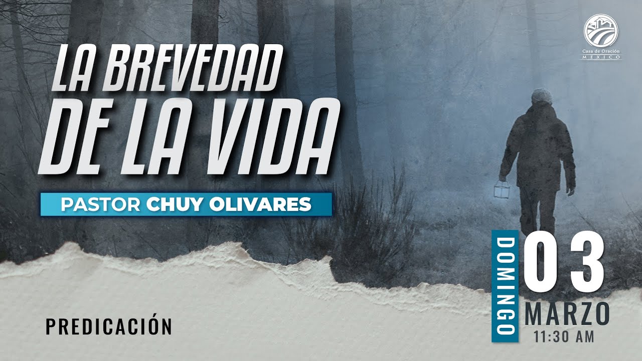 Chuy Olivares - La brevedad de la vida