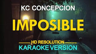 [KARAOKE] IMPOSIBLE - KC Concepcion 🎤🎵