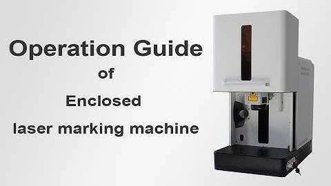 Operation of enclosed fiber laser marking machine
