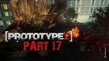 PROTOTYPE®2 | Part 17 |Kill the Brawlers, Kill Hydras, Black Watch Base, Armor Hijacking | Gameplay