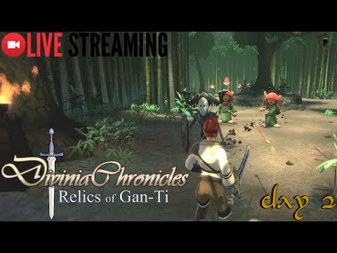 Divinia Chronicles: Relics of Gan-Ti Live Stream Part 02