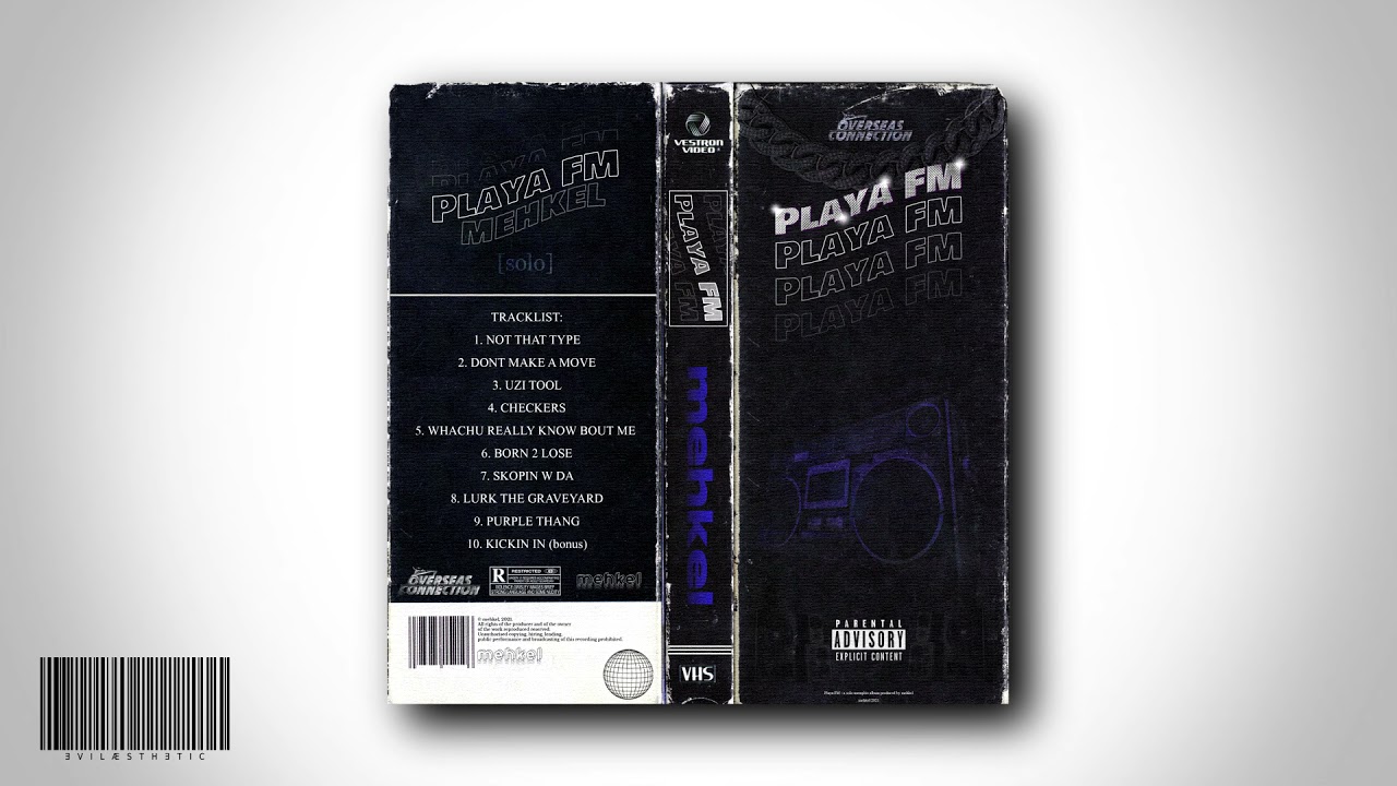 MEHKEL - Playa FM [FULL TAPE]