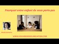 Pourquoi votre enfant ne vous parle pas