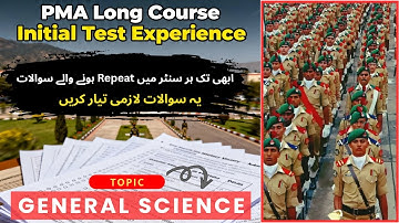 PMA Long Course Initial Test Most Important & Repeated General Science Questions | Pma initial Test