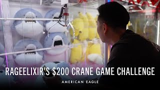 RageElixir’s $200 Crane Game Challenge | American Eagle
