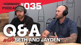 Ep. 035 - Q&A with Seth and Jayden