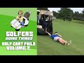 Best golf cart fails vol 2  golfers doing things