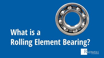What is a Rolling Element Bearing?