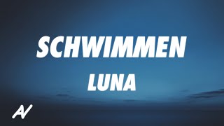 Video thumbnail of "LUNA - schwimmen (Lyrics)"