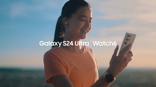 Galaxy S24 Ultra | Watch6 : Ecosystem Film | Samsung