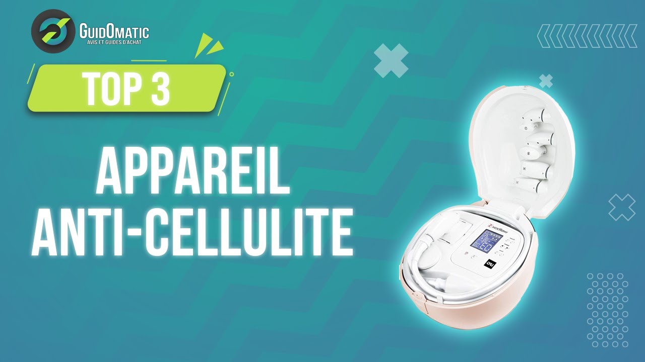 Les 6 meilleurs Appareils anti-cellulite 2024 – Appareil anti