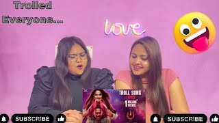 Troll Song - #UITheMovie | Upendra | Reeshma | Ajaneesh B | SISTERS REACTION