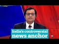 Indias controversial news anchor